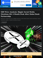 XRP Price Analysis: Ripple Social Media Mentions Hit 3-Month Peak After Dubai Bank Partnership