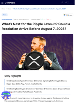 What's Next for the Ripple Lawsuit? Could a Resolution Arrive Before August 7, 2025?