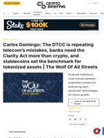 Carlos Domingo: The DTCC is repeating telecom's mistakes, banks need the Clarity Act more than crypto, and stablecoins set the benchmark for tokenized assets | The Wolf Of All Streets