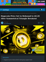 Dogecoin Price Set to Rebound to $0.20 After Symmetrical Triangle Breakout