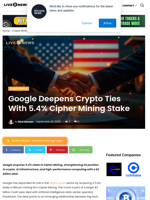 Google Deepens Crypto Ties With 5.4% Cipher Mining Stake | Live Bitcoin News