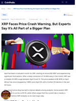 XRP Faces Price Crash Warning, But Experts Say It’s All Part of a Bigger Plan