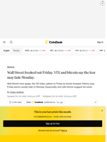Stocks freaked out Friday. VIX and bitcoin (BTC) say the fear may fade Monday.