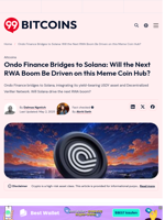 Ondo Finance Bridges to Solana: Will ONDO Lead the RWA Boom?