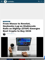 From Monzo to Revolut, Neobanks Lag on Stablecoin Rails as Digitap ($TAP) Emerges Best Crypto to Buy 2026 - TechBullion