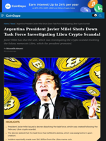 Argentina President Javier Milei Shuts Down Unit Investigating Libra Crypto Scandal