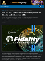 Just in: SEC Delays In-Kind Redemptions for Bitcoin and Ethereum ETFs
