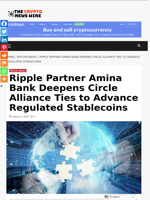 Ripple Partner Amina Bank Deepens Circle Alliance Ties to Advance Regulated Stablecoins - The Crypto News Wire