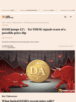 DASH jumps 12% – Yet THESE signals warn of a possible price dip - AMBCrypto