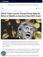 $WLFI Token Launch: Trump Family Adds $5 Billion in Wealth as Investors Face 40% Crash