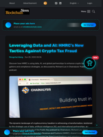 Leveraging Data and AI: HMRC's New Tactics Against Crypto Tax Fraud - Blockchain.News