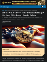 Did the U.S. Sell 85% of Its Bitcoin Holdings? Marshals FOIA Report Sparks Debate