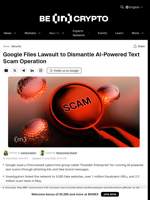 Google Files Lawsuit to Dismantle AI-Powered Text Scam Operation