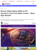 Bitcoin Slides Below $90K as ETF Investors Face First Major Losses – More Dips Ahead?