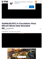 19,908,015 BTC in Circulation: Final Bitcoin Block Date Revealed - U.Today