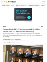 Trump-backed WLFI moves to unlock 62 billion tokens after $75 million loan controversy