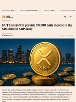 DOT Miners will provide $8,700 daily income to the $163 billion XRP army - AMBCrypto