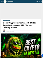 Best Crypto Investment 2026: Pepeto Crosses $10.2M as Listing Nears - TechBullion