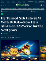 He Turned $5K Into $2M With DOGE—Now He’s All-In on XYZVerse for the Next 500x - Crypto Daily