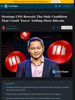 Strategy CEO Reveals The Only Condition That Could 'Force' Selling More Bitcoin