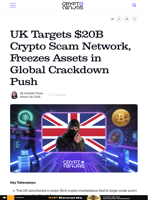 UK Targets $20B Crypto Scam Network, Freezes Assets in Global Crackdown Push