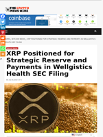 XRP Positioned for Strategic Reserve and Payments in Wellgistics Health SEC Filing - The Crypto News Wire
