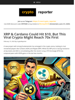 XRP & Cardano Could Hit $10, But This Viral Crypto Might Reach 70x First