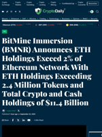 BitMine Immersion (BMNR) Announces ETH Holdings Exceed 2% of Ethereum Network With ETH Holdings Exceeding 2.4 Million Tokens and Total Crypto and Cash Holdings of $11.4 Billion - Crypto Daily