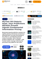 Myriad CEO Rejects Hype, Says Predictions Markets Growth Signals Fundamental Information Pricing – Interview Bitcoin News