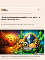 Altcoins gain momentum as Ethereum leads - Is broader adoption next? - AMBCrypto