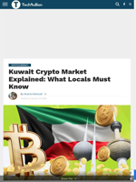 Kuwait Crypto Market Explained: What Locals Must Know - TechBullion