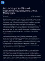 Bitcoin Surges as ETFs and Institutional Flows Redefine Market Momentum | Visionary Financial