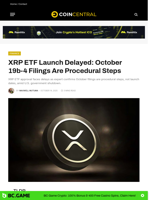 XRP ETF Launch Delayed: October 19b-4 Filings Are Procedural Steps - CoinCentral