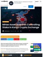Crypto News: Mirae Asset Acquires Controlling Stake in Korbit Crypto Exchange | Live Bitcoin News