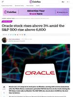 Oracle stock rises above 3% amid the S&P 500 rise above 6,600 - Coinfea