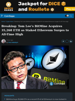 Breaking: Tom Lee’s BitMine Acquires 35,268 ETH as Staked Ethereum Surges to All-Time High