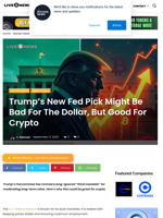 Trump's New Fed Pick Might Be Bad For The Dollar, But Good For Crypto