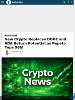 New Crypto Replaces DOGE and ADA Return Potential as Pepeto Tops $8M - TechBullion