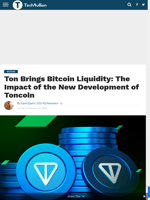 Ton Brings Bitcoin Liquidity: The Impact of the New Development of Toncoin - TechBullion
