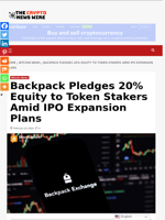 Backpack Pledges 20% Equity to Token Stakers Amid IPO Expansion Plans - The Crypto News Wire