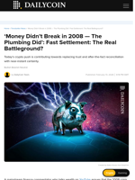 ‘Money Didn’t Break in 2008 — The Plumbing Did’: Fast Settlement: The Real Battleground? - DailyCoin