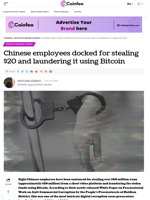 Chinese employees docked for stealing $20 and laundering it using Bitcoin - Coinfea