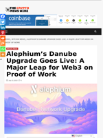 Alephium’s Danube Upgrade Goes Live: A Major Leap for Web3 on Proof of Work - The Crypto News Wire