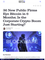 36 New Public Firms Eye Bitcoin in 6 Months; Is the Corporate Crypto Boom Just Starting?