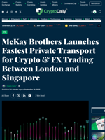 McKay Brothers Launches Fastest Private Transport for Crypto & FX Trading Between London and Singapore - Crypto Daily