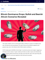 Bitcoin Dominance Drops; Bullish and Bearish Altcoin Scenarios Revealed