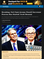 Fed Chair Jerome Powell Successor Process Has Started: Scott Bessent