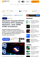 Starknet Unveils BTCFi: Trustless BTC Staking, Partners, and 100M STRK Incentives – News Bytes Bitcoin News