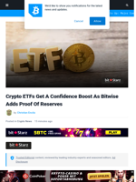 Crypto ETFs Get A Confidence Boost As Bitwise Adds Proof Of Reserves