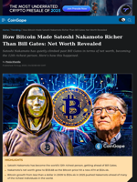 How Bitcoin Made Satoshi Nakamoto Richer Than Bill Gates: Net Worth Revealed